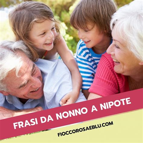 nipote speciale frasi da nonna a nipote|frasi su nipoti con immagini.